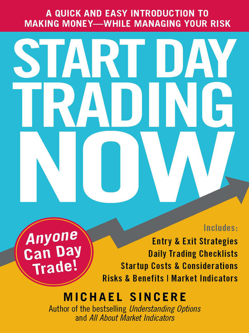 Title details for Start Day Trading Now by Michael Sincere - Available